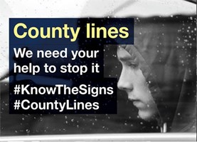 County Lines: We need your help to stop it.